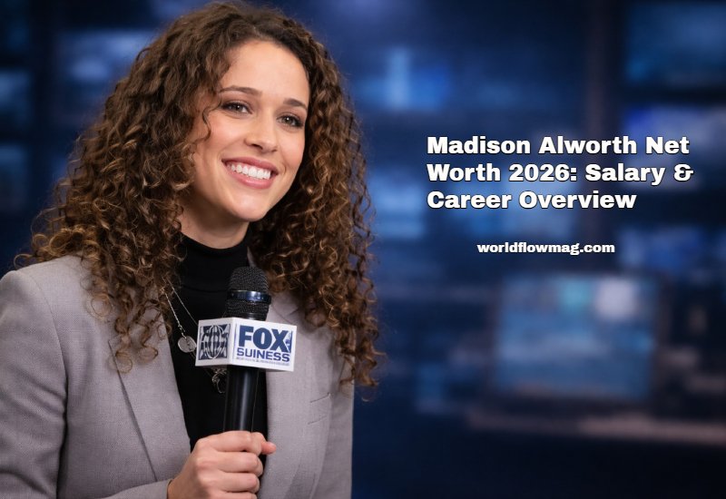 Madison Alworth Net Worth